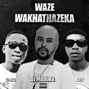 Waze Wakhathazeka (Explicit)