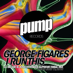 I Run This (DJ Big Kid & Josh Whitaker Supreme Tribal Mix)