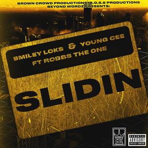 Slidin' (feat. Robbs The One) [Explicit]