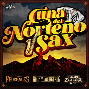 Cuna Del Norteño Sax (En Vivo)