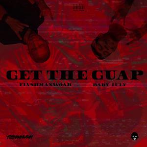 Get The Guap (feat. Baby July) (Explicit)