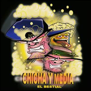 CHICHA Y MEDIA