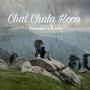 Chal Chala Hoon (feat. Abhinav Bansal)