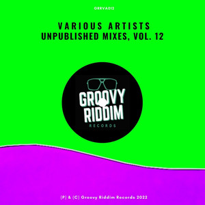 Unpublished Mixes, Vol. 12