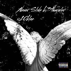 Never Slide (feat. 10kLee) (Explicit)