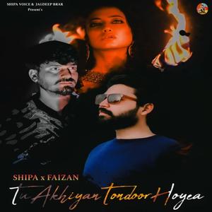 Tu Akhiyan Ton Door Hoyea