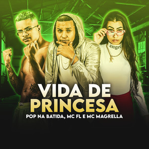 Vida de Princesa (Explicit)