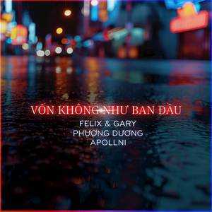 Vốn Không Như Ban Đầu