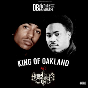 King of Oakland, Vol. 2 Heavy Lies the Crown (Explicit)