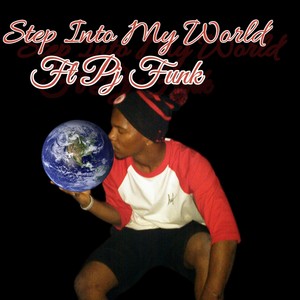 step into my world (Explicit)