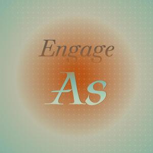 Engage As