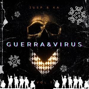 Guerra & Virus (feat. Jusp) (Explicit)