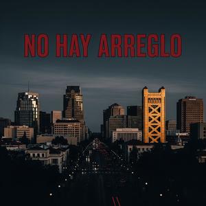 NO HAY ARREGLO