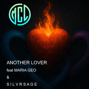 Another Lover (feat. Maria Geo & Silvr Sage)