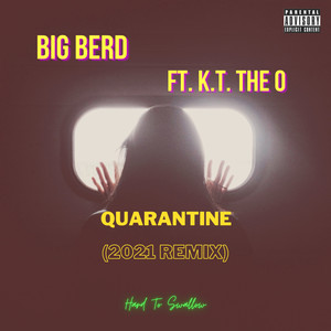 Quarantine (2021 remix|Explicit)