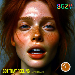 Got That Feeling (Sweat Mix) [Explicit]