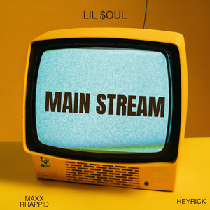 Main Stream (feat. Maxx & Rhappid) [Explicit]