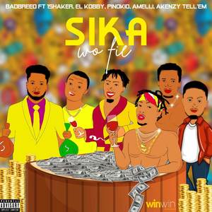 Sika Wo Fie (Explicit)