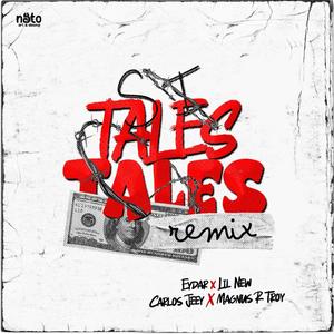 Si Tales Tales (feat. Carlos Jeey, Lil New & Magnus R Troy) (Remix|Explicit)