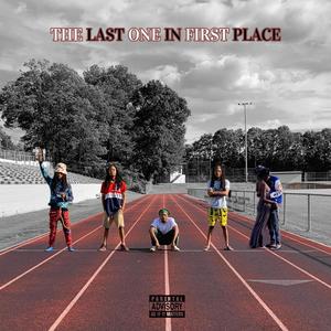 The Last One In First Place (Explicit)