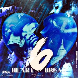 Heart Break 6 (Explicit)