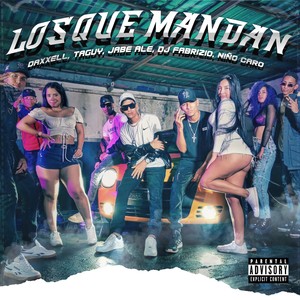 Los Que Mandan (Explicit)