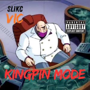 Kingpin Mode (Explicit)