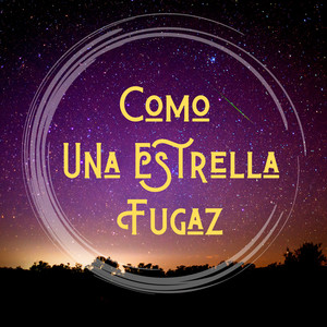 Como Una Estrella Fugaz