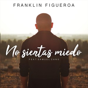 No Sientas Miedo (feat. Samuel Cano)