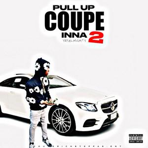 Pull Up Inna Coupe 2 (Explicit)