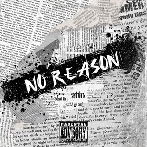 No Reason (Explicit)