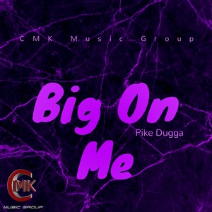 Big on Me (Explicit)