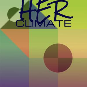 Her Climate