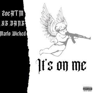 Its On Me (Explicit)