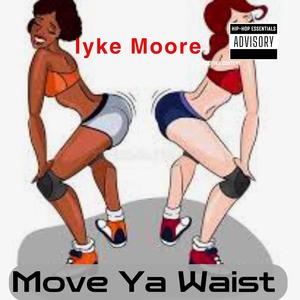 Move ya Waist