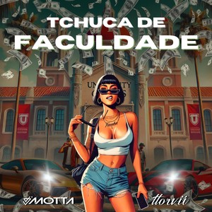 Tchuca de Faculdade (Explicit)