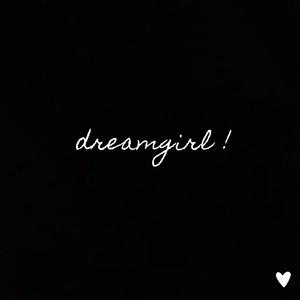 dreamgirl ! (Explicit)
