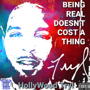 Being Real Doesn't Cost A Thing (Explicit)