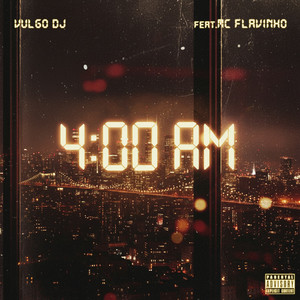 4 Horas Da Manhã (Explicit)