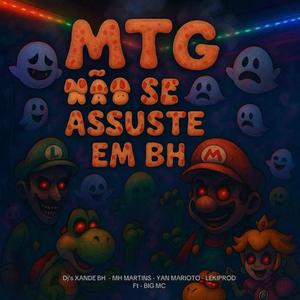 MTG - NÃO SE ASSUSTE EM BH (feat. Dj xande Bh, LekiProd, DJ YAN MARIOTO & BIG MC|Explicit)