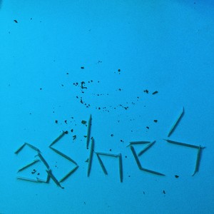 ashes (Explicit)