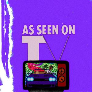 As Seen On TV (Deluxe) [Explicit]