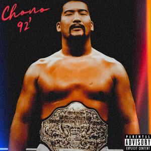 CHONO 92' (Explicit)