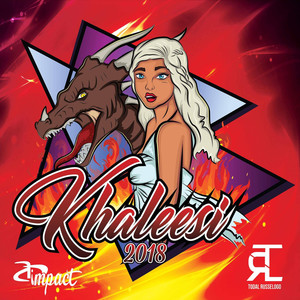 Khaleesi (Explicit)