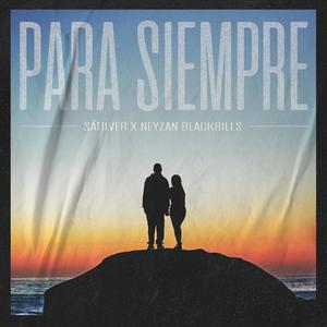 Para Siempre (feat. Neyzan BlackBills)