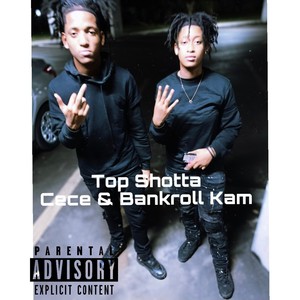 Top Shotta (feat. Bankroll Kam) [Explicit]