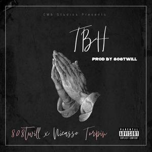 TBH (feat. Nicasso Turpin) [Explicit]