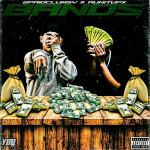 Bands (feat. RunItUpX) (Explicit)