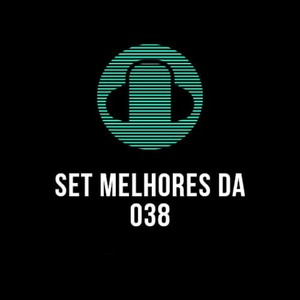 Set Melhores da 038 (Explicit)