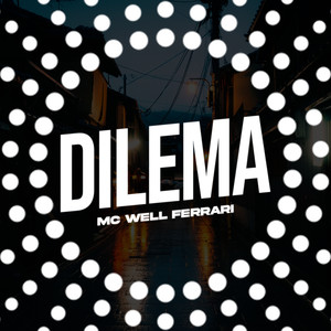 Dilema (Explicit)